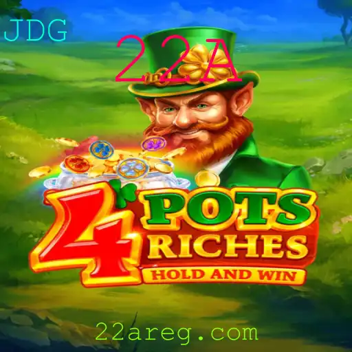 Descubra Tudo Sobre o Jogo '4potsriches' e Sua Palavra-Chave Intrigante '22A'