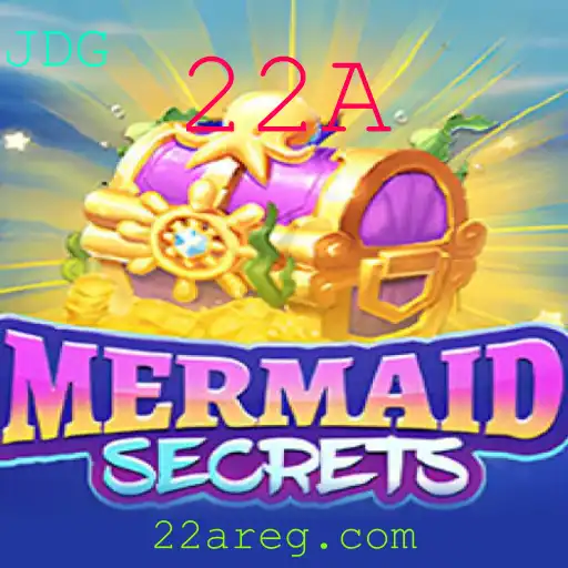 Descubra o Fascinante Jogo MermaidSecrets e Domine a Tática 22A